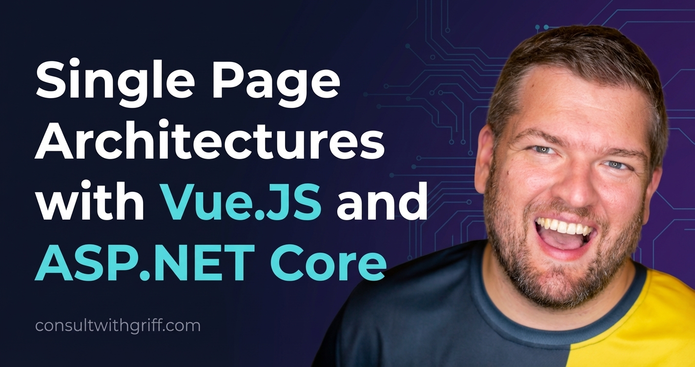 Single Page Architectures with Vue.JS and ASP.NET Core